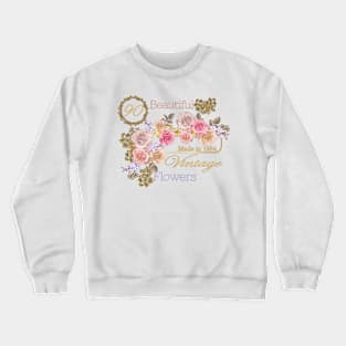 Vintage Roses-A Special 90th Birthday Gift for Her Crewneck Sweatshirt